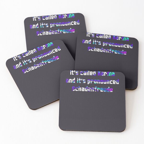 Item preview, It's called Karma, and it's pronounced Schadenfreude 2.2 designed and sold by Blacklinesw9.