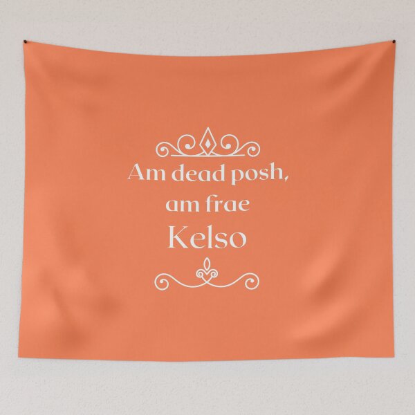 Item preview, Am dead posh, am frae Kelso designed and sold by yourscotborders.