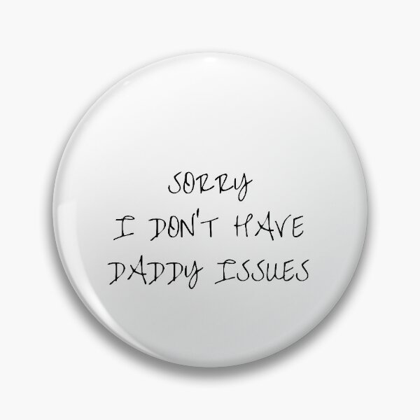 Item preview, sorry i don't have DADDY ISSUES designed and sold by Douj.