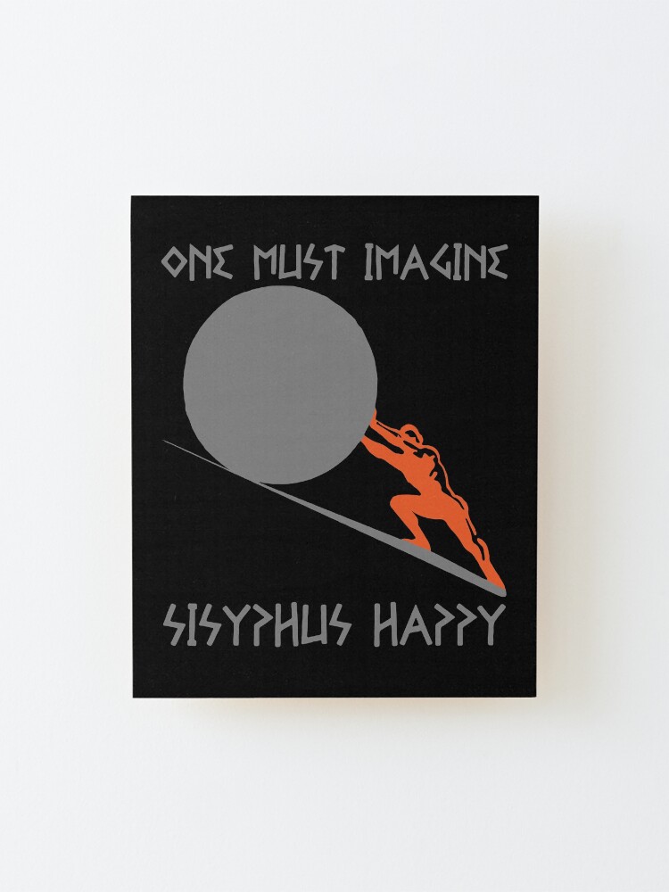 imagine sisyphus happy imagine sisyphus happy