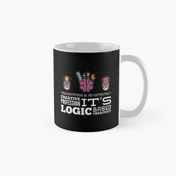 Item preview, Programming Is An Extremely Creative Profession It's Logic Based Creativity (color white) designed and sold by Stornu2Ruedas.
