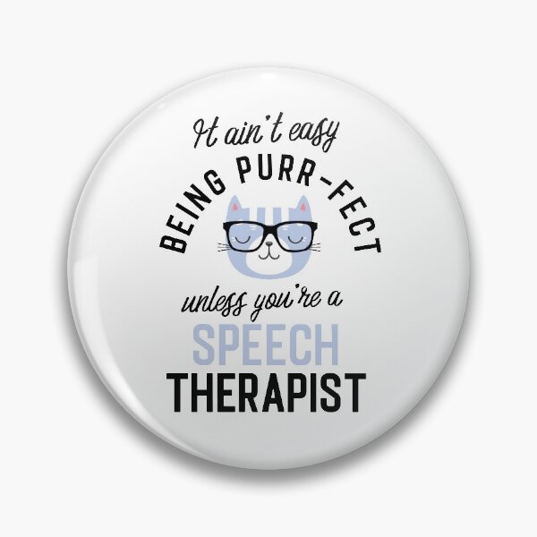Artikelvorschau, Speech Therapist Cat Gifts for Cat Lovers - It ain't easy being Purr Fect entworfen und verkauft von betternotes.