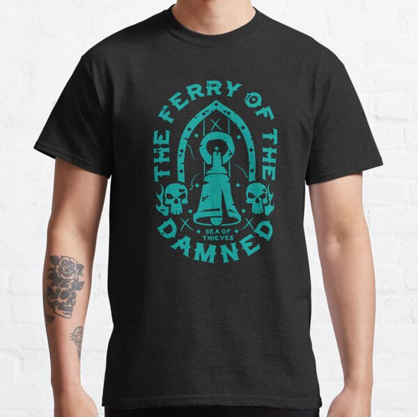 "The Ferry of the Damned" Sea of Thieves Design T-shirt classique