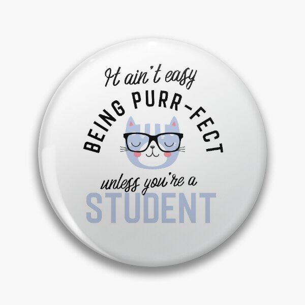 Item preview, Student Cat Gifts for Cat Lovers - It ain't easy being Purr Fect designed and sold by betternotes.