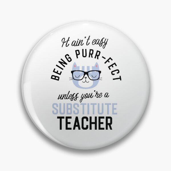 Item preview, Substitute Teacher Cat Gifts for Cat Lovers - It ain't easy being Purr Fect designed and sold by betternotes.