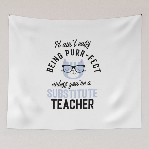 Item preview, Substitute Teacher Cat Gifts for Cat Lovers - It ain't easy being Purr Fect designed and sold by betternotes.