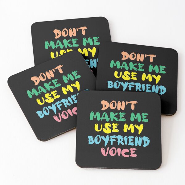 Item preview, Don't Make Me Use My Boyfriend Voice, Cute Funny Gift Ideas For Boyfriend designed and sold by awesomedraw.