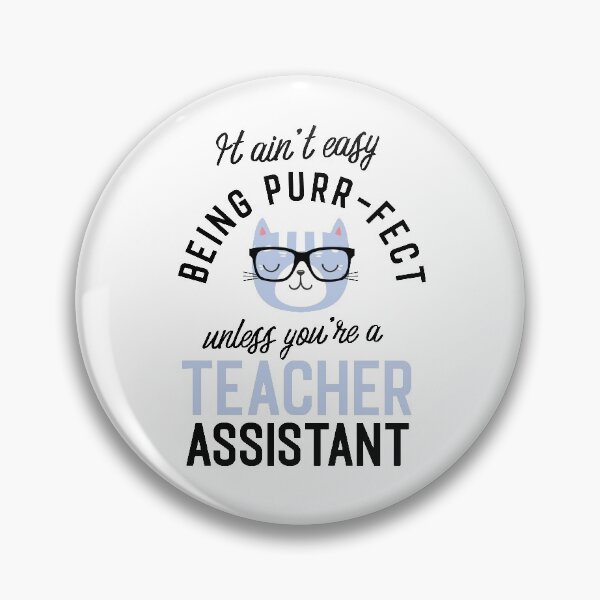 Item preview, Teacher Assistant Cat Gifts for Cat Lovers - It ain't easy being Purr Fect designed and sold by betternotes.