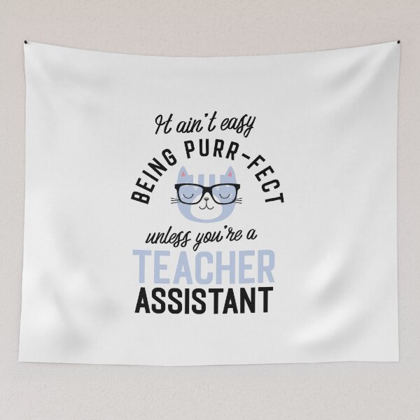 Item preview, Teacher Assistant Cat Gifts for Cat Lovers - It ain't easy being Purr Fect designed and sold by betternotes.
