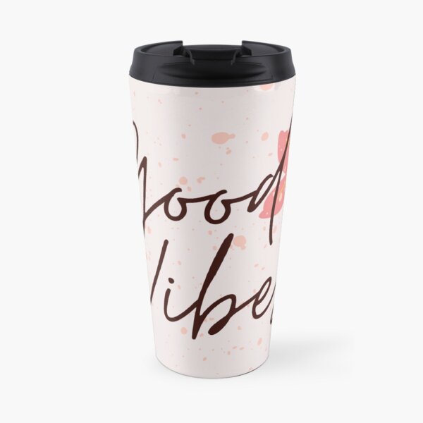 Good Vibes Travel Mug