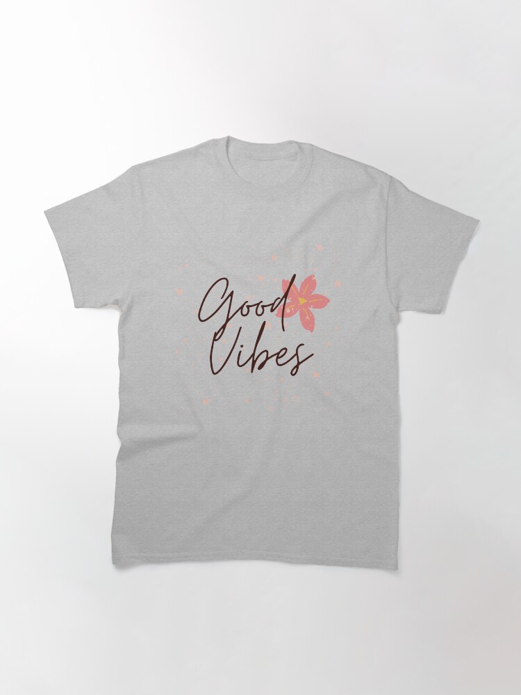 Alternate view of Good Vibes Classic T-Shirt