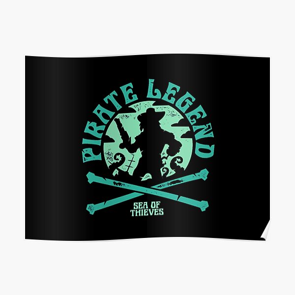 "Pirate Legend" Sea of Thieves Design Poster