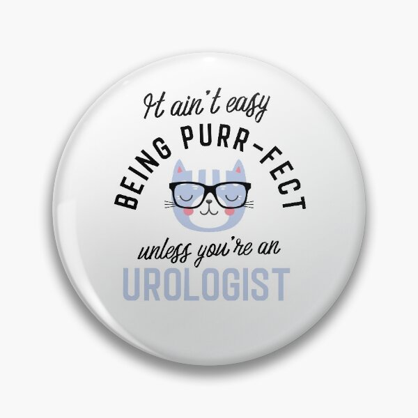 Item preview, Urologist Cat Gifts for Cat Lovers - It ain't easy being Purr Fect designed and sold by betternotes.