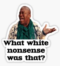 What white nonsense was that? Sticker