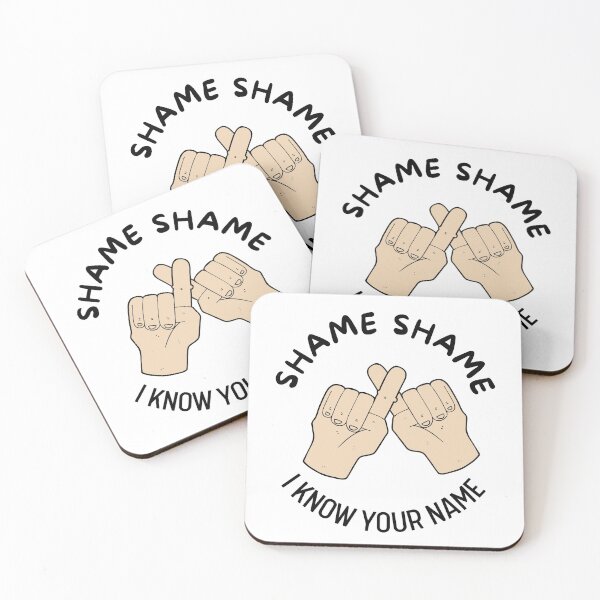 Item preview, Shame Shame I Know Your Name | Quotes | Funny | Smile designed and sold by itsokaybyme.