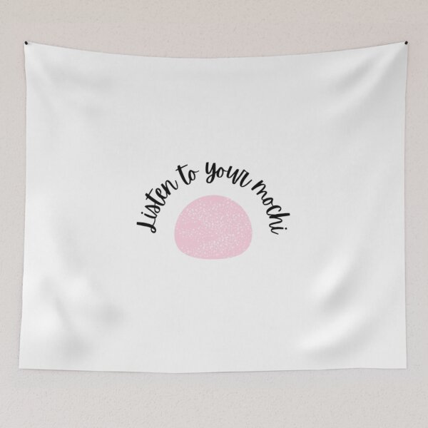 Item preview, Listen To Your Mochi designed and sold by laurasticks.