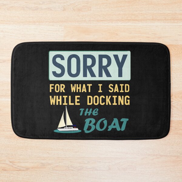Item preview, im sorry for what i said while docking the boat designed and sold by manardesign.