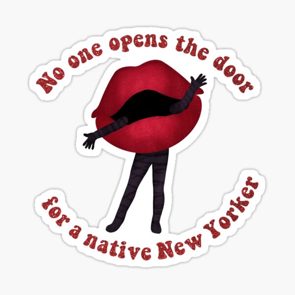 Item preview, No One Opens The Door For A Native New Yorker designed and sold by taraliz24.