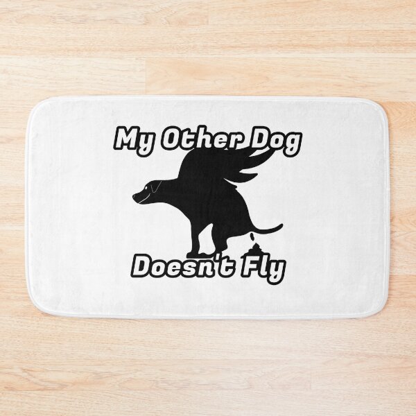 Item preview, My Other Dog Doesn't Fly Pooping designed and sold by Willyboy16.