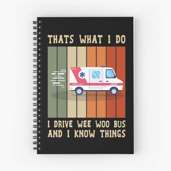Item preview, That's What I Do I Drive Wee Woo Bus and i know things designed and sold by Life Shop.