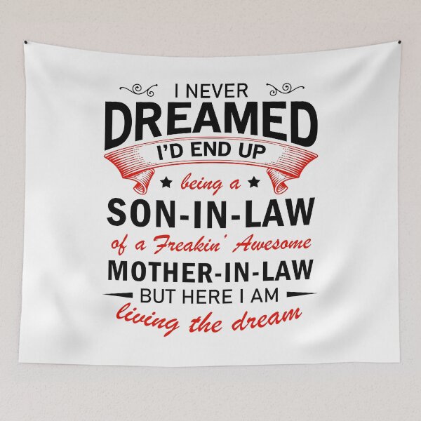 Item preview, I Never Dreamed I'd End Up Being A Son In Law Awesome designed and sold by kamilbogaty1.