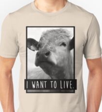 I Want To Live (Cow) Unisex T-Shirt