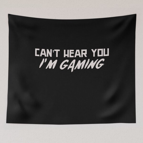 Item preview, Can't Hear You I'm Gaming Funny Gamer designed and sold by jacks-tees.