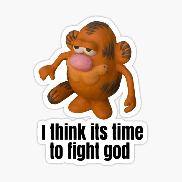 I think its time to fight god Sticker
