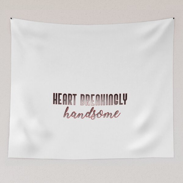 Item preview, Heartbreakingly Handsome designed and sold by Vivoh12.