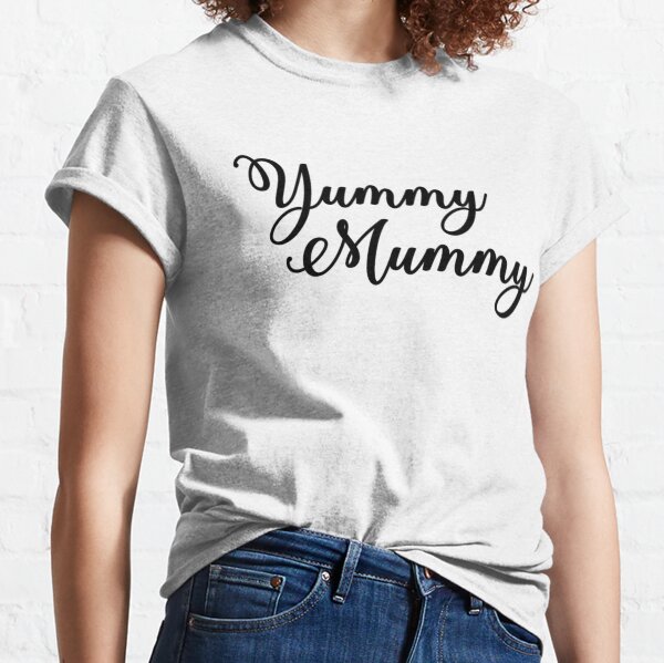 yummy mummy t shirt