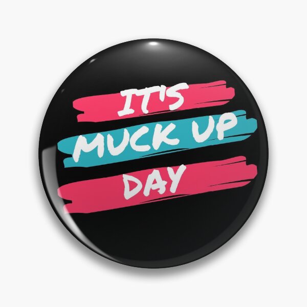 Item preview, It's Muck Up Day designed and sold by TrendingTees4u.