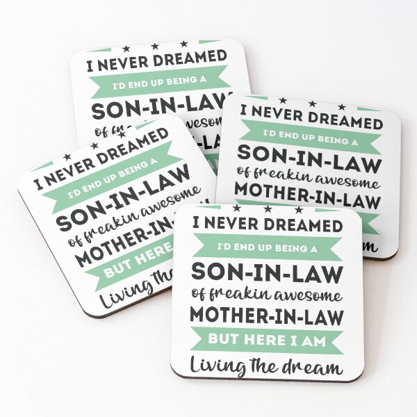 Item preview, Wait I Never Dreamed Id End Up Being A Son In Law for an awesome Mother in law designed and sold by TheMattDesigns.