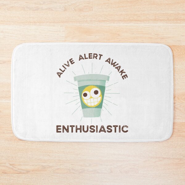 Item preview, Alive Alert Awake Enthusiastic Coffee Guy - Brown Text designed and sold by DoomSalad.