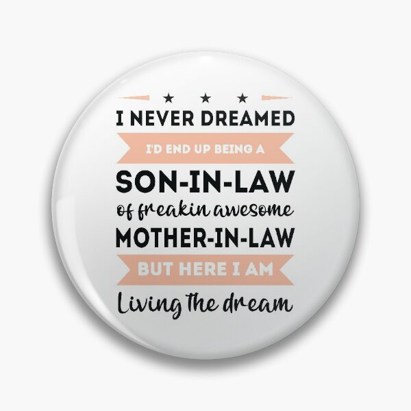 Item preview, DAMN I Never Dreamed Id End Up Being A Son In Law for an awesome Mother in law designed and sold by TheMattDesigns.