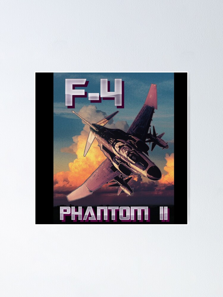 F 4 Phantom 2 Fighter Jet Poster For Sale By Billakridge Redbubble