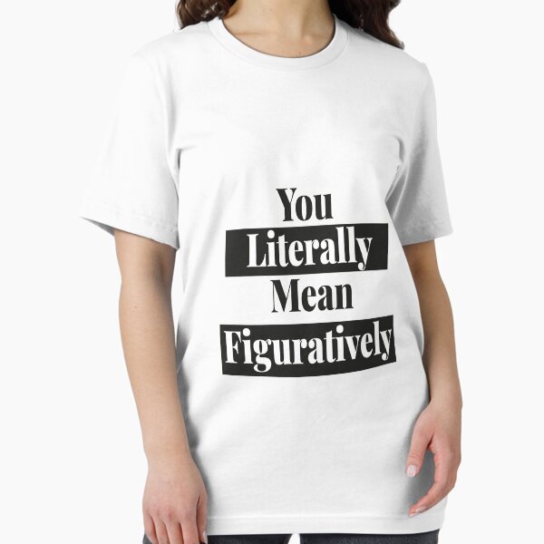 Artikel-Vorschau von Sie meinen wörtlich bildlich Grammatik lustig, designt und verkauft von Majestystore.
