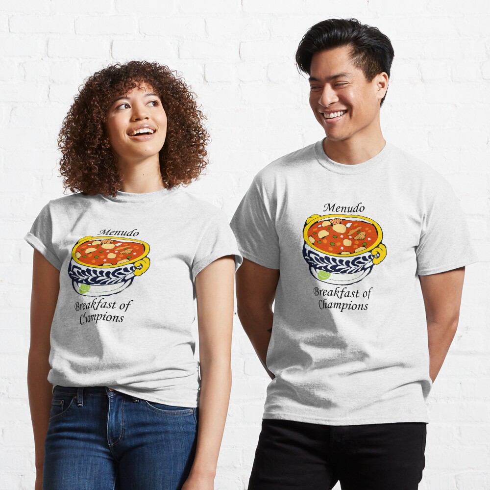 menudo breakfast of champions t shirt