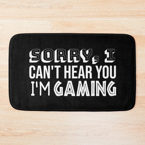 Item preview, Sorry I Can't Hear You I'm Gaming Funny Gamer designed and sold by jacks-tees.