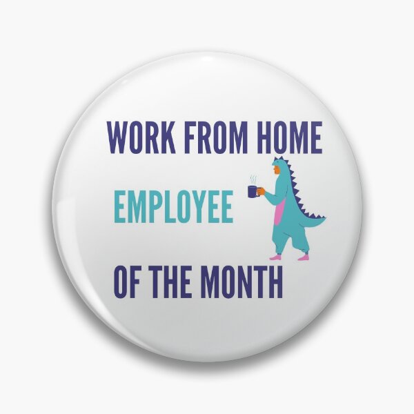 Item preview, Work From Home Employee Of The Month (onesie) designed and sold by Dinoroarrr.