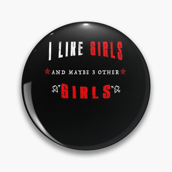 Item preview, I LIKE GIRLS  AND Maybe 3 OTHER GIRLS designed and sold by Dadya.