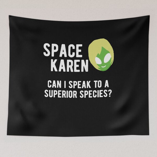 Item preview, Space Karen Funny Meme designed and sold by RainbowPandas.