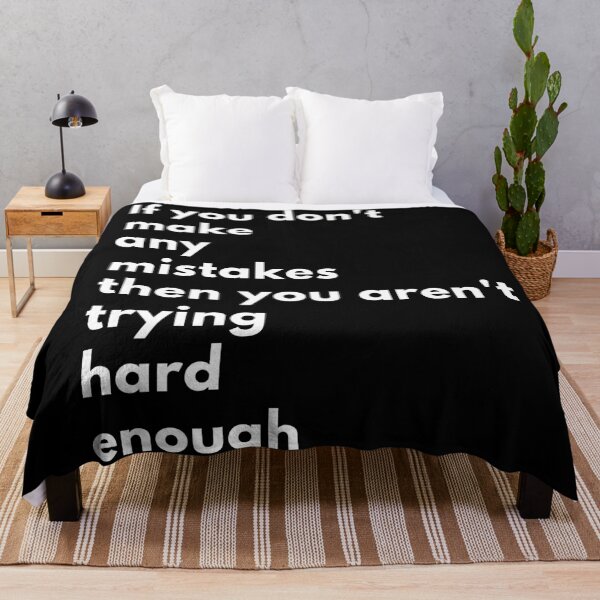 Item preview, If you don't make any mistakes, then you aren't trying hard enough. Text only design. White text. designed and sold by JellyBeenzz.
