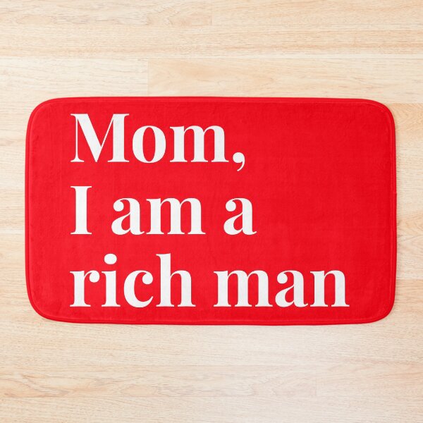 Item preview, Mom I am a rich man, funny designed and sold by ds-4.