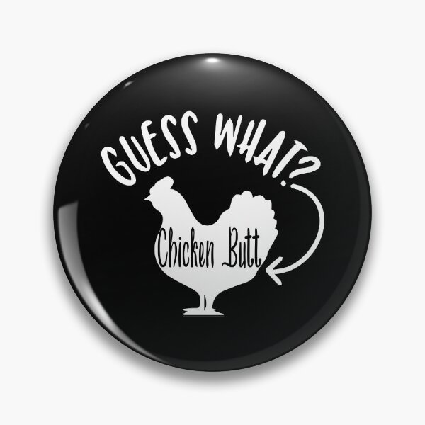 Item preview, guess what chicken butt, Funny Guess What? Chicken Butt designed and sold by Farfouch36.