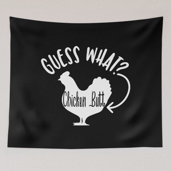 Item preview, guess what chicken butt, Funny Guess What? Chicken Butt designed and sold by Farfouch36.