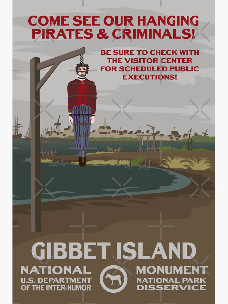 See Our Hanging Pirates! Gibbet Island National Monument