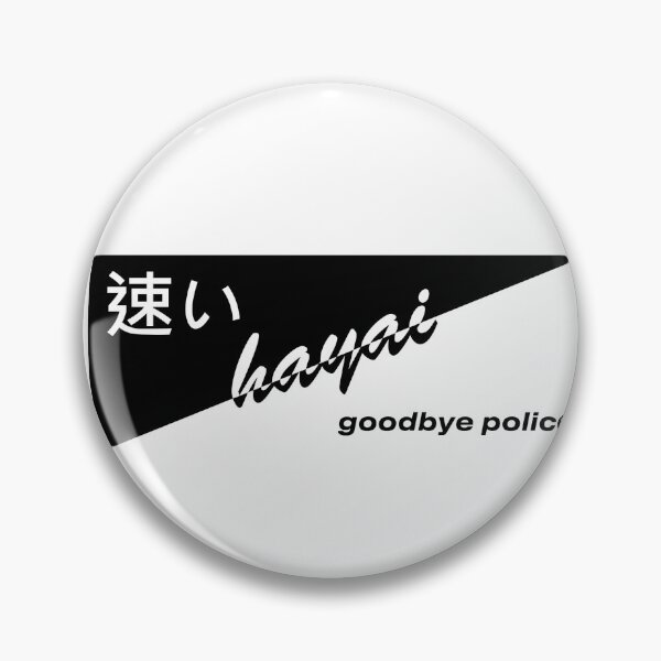 Item preview, hayai goodbye police sticker designed and sold by cosmic01.
