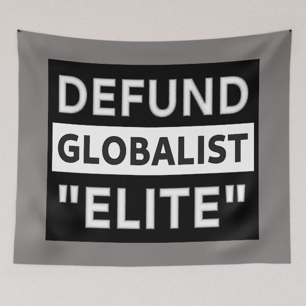 Item preview, Defund Globalist "Elite" designed and sold by SolarCross.