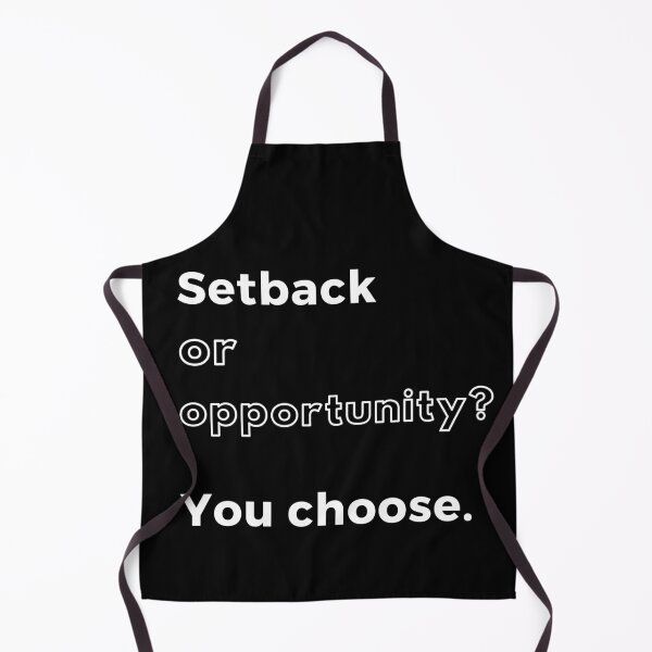 Item preview, Setback or opportunity? You choose. Text only design. White text. designed and sold by JellyBeenzz.