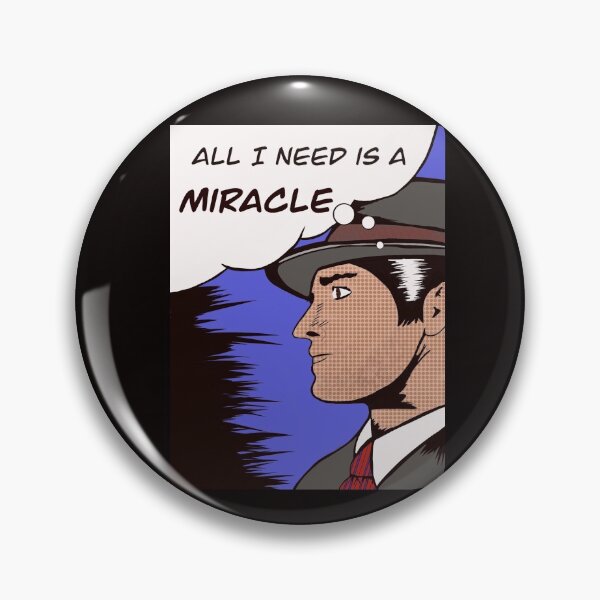 Item preview, All I Need is A Miracle designed and sold by GhoulieGardens.